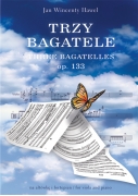 Hawel Jan Wincenty: „Trzy Bagatele” op.133 na altówkę i fortepian