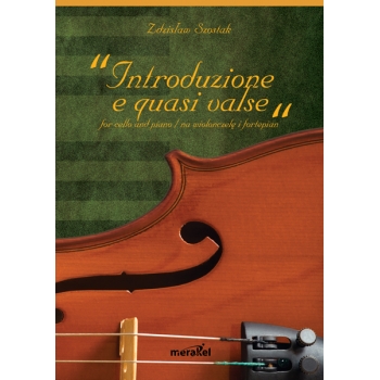 Szostak Zdzisław: „Introduzione e quasi valse” na wiolonczelę i fortepian